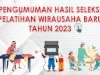 PENGUMUMAN HASIL SELEKSI PELATIHAN WIRAUSAHA BARU TAHUN 2023