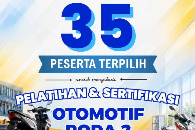 35 Peserta Terpilih Pelatihan dan Sertifikasi Otomotif Roda 2