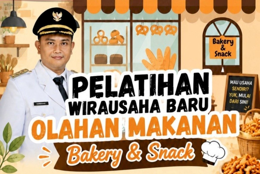 Pelatihan Wirausaha Baru Bakery & Snack